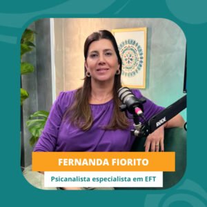 InteriorIza 16: EFT: Liberação Emocional – Fernanda Fiorito – Ïnterior iza Ep 16