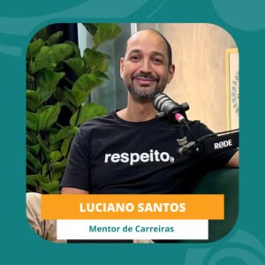InteriorIza 17: Carreira: Aprenda construir a sua independente de empresas – Luciano Santos – Ïnterior iza