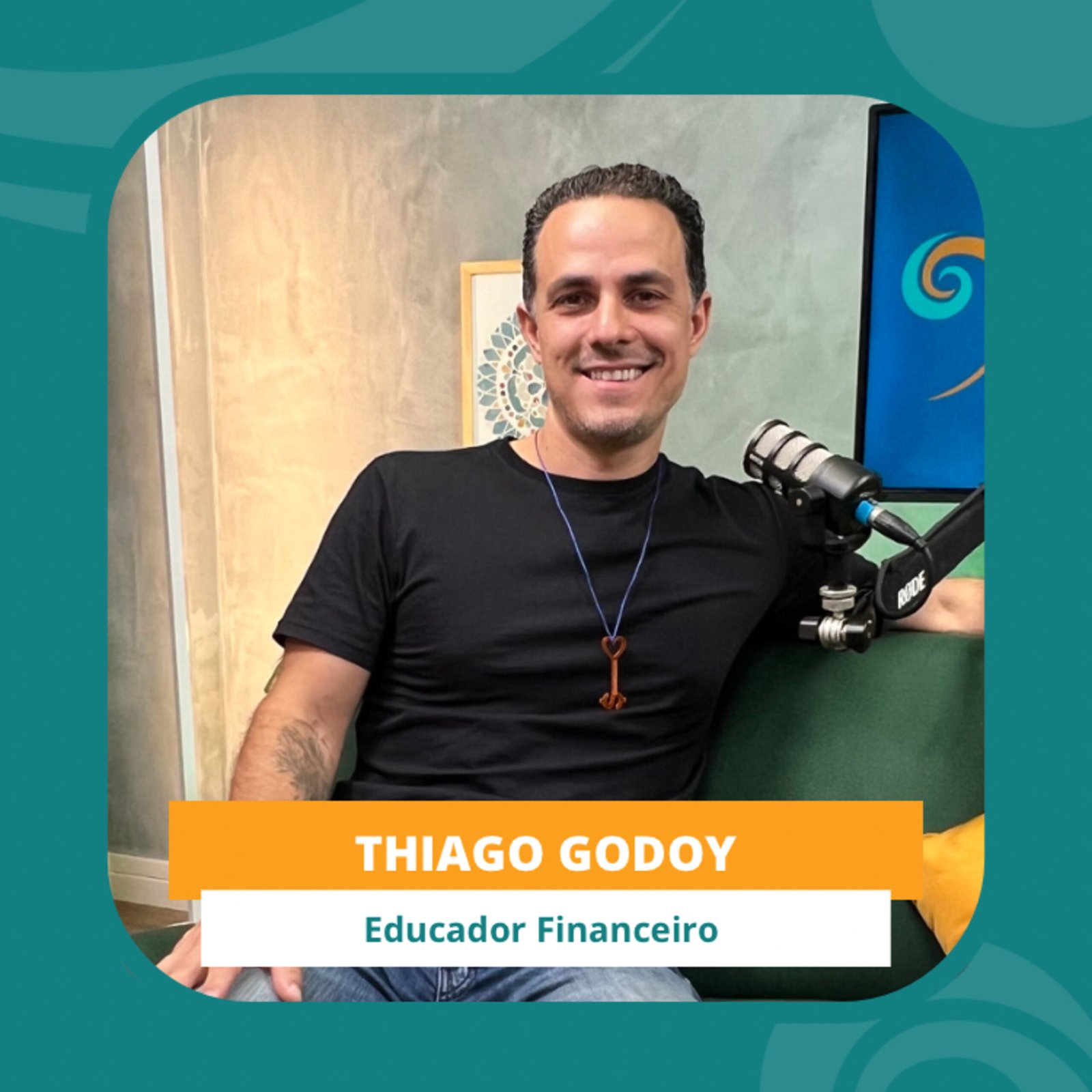 InteriorIza 19: Dinheiro: como você se relaciona com o seu? – Thiago Godoy – Ïnterior iza