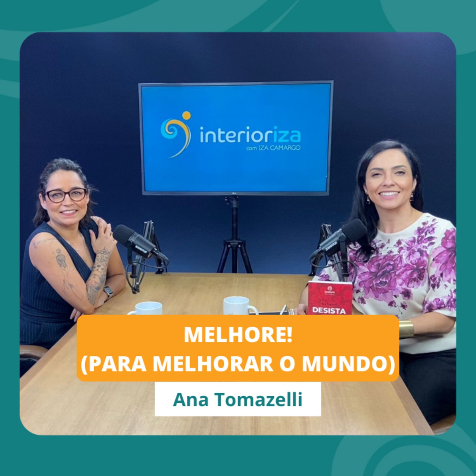 InteriorIza 6: Como o poder da transformação é capaz de impactar todos ao redor? EP 06- Ïnterioriza 2ºTemporada