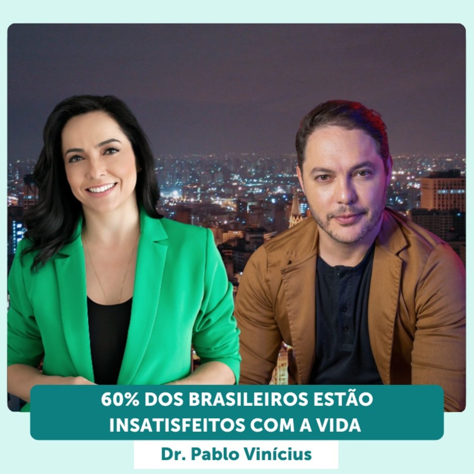 InteriorIza 32: 60% e 70% dos brasileiros estão insatisfeitos com a vida? Dr. Pablo Vinícius – EP 32 Ïnterioriza