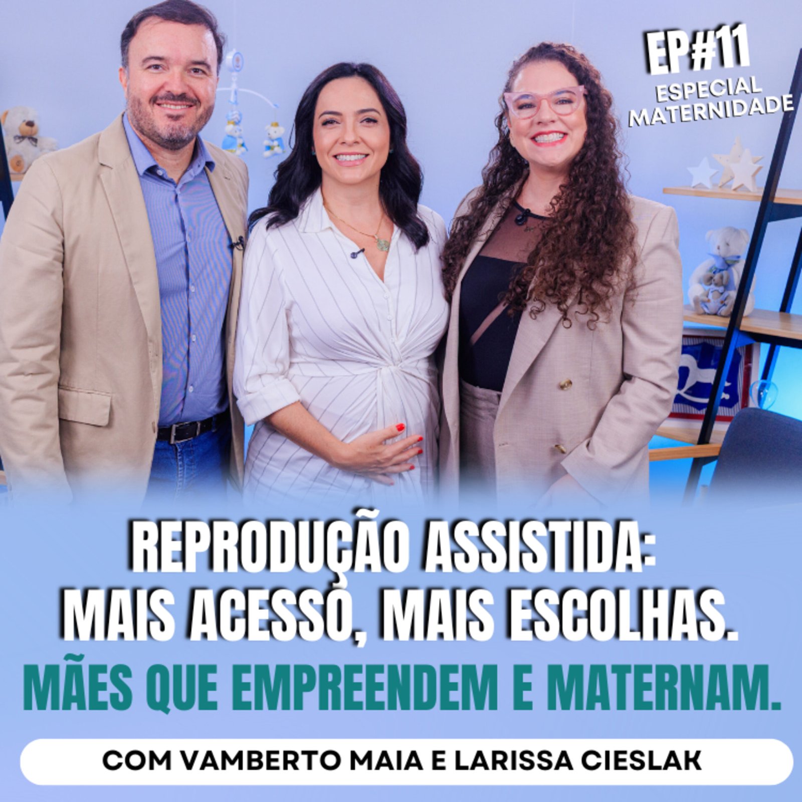 InteriorIza 10: Reprodução Assistida: Mais acesso, mais escolhas. Mães que empreendem e maternam.