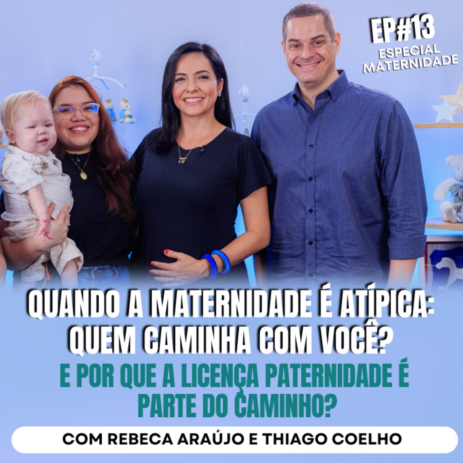 InteriorIza 13: Quando a MATERNIDADE é ATÍPICA: Quem caminha com você? Porque a licença PATERNIDADE é o CAMINHO?