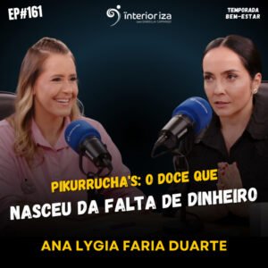 InteriorIza 161: PikurruchA’S: O DOCE QUE NASCEU DA FALTA DE DINHEIRO