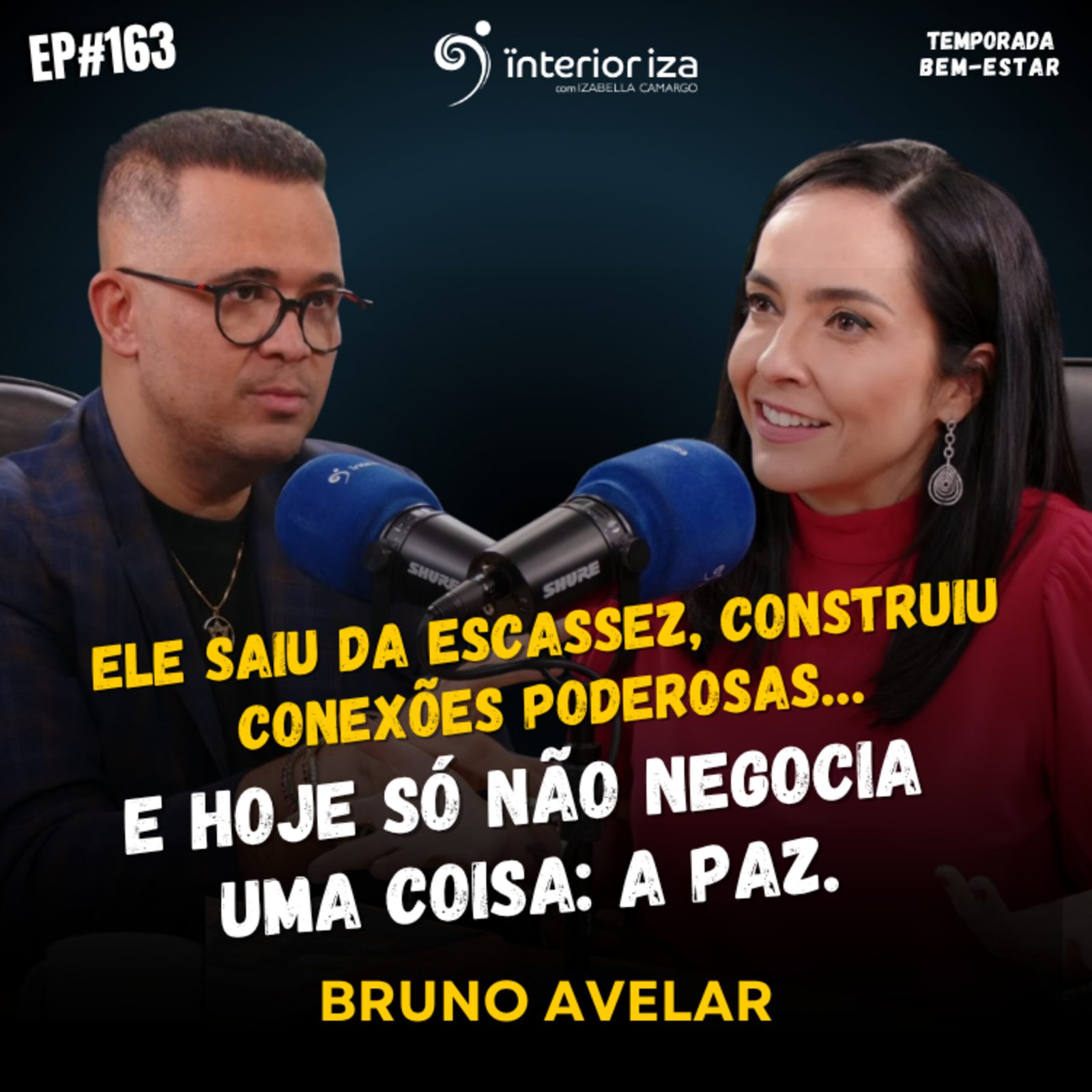 InteriorIza 3: Ele saiu da escassez, construiu conexões poderosas… e hoje só não negocia uma coisa: a paz