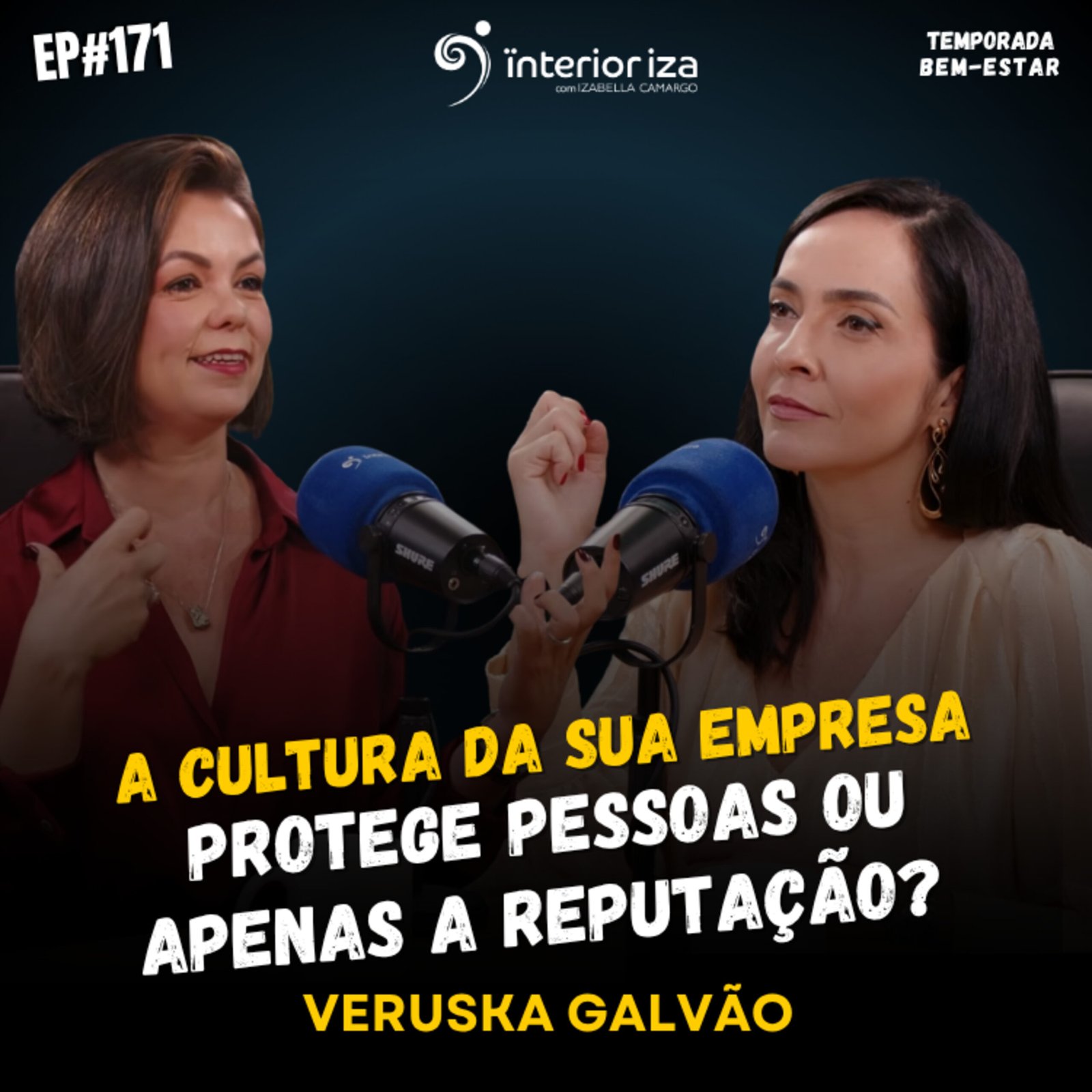 InteriorIza 171: A cultura da sua empresa protege pessoas ou apenas a reputação?