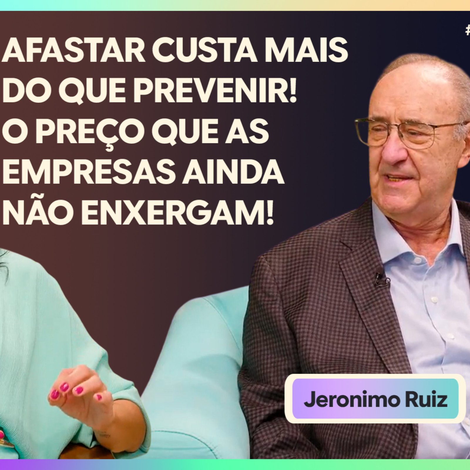 InteriorIza 177: Afastar custa mais do que prevenir! O preço que as empresas ainda não enxergam! | Jeronimo Ruiz
