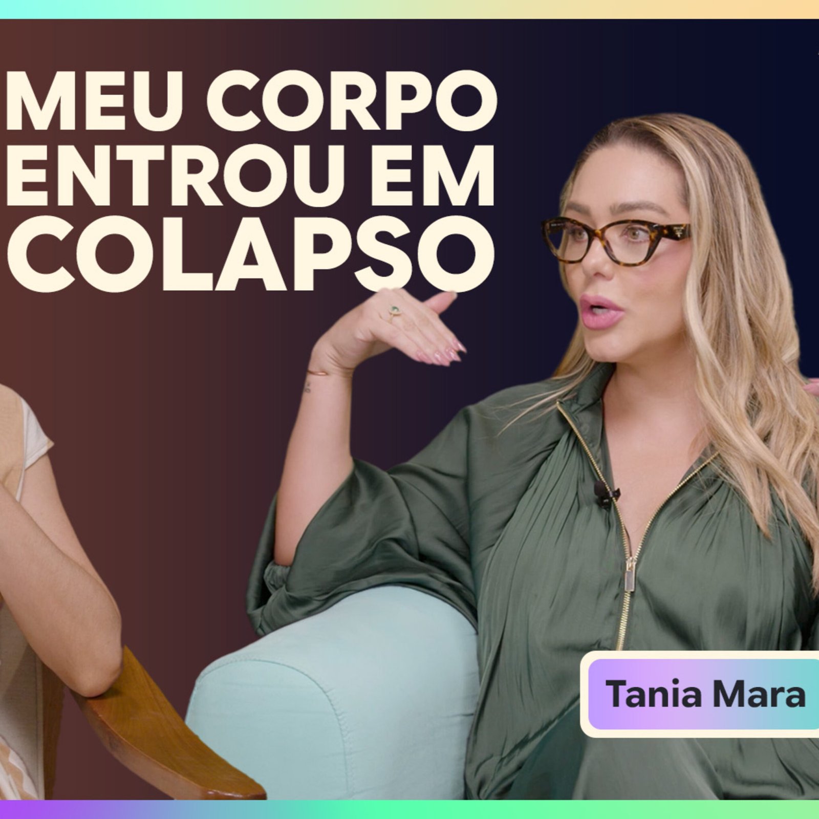 InteriorIza 181: Meu corpo entrou em colapso | Tania Mara