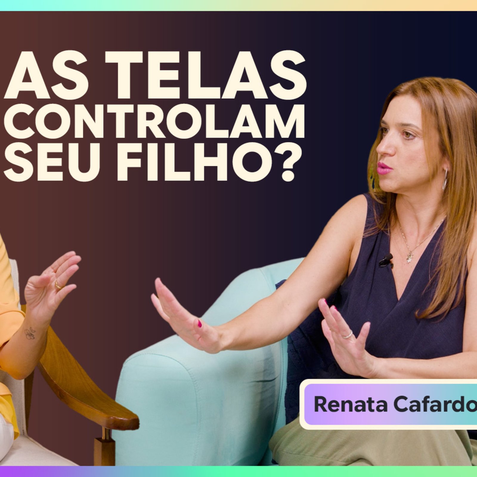 InteriorIza 184: As Telas controlam seu filho? Renata Cafardo